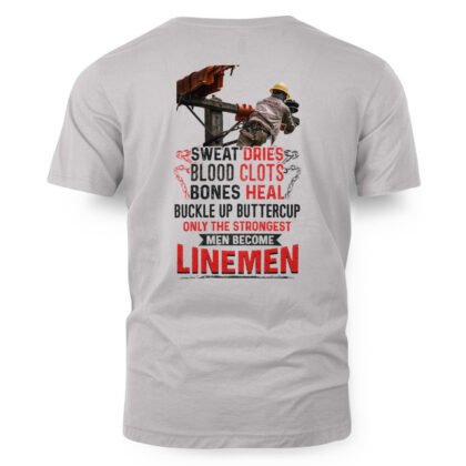 Only The Strongest Men Become Lineman