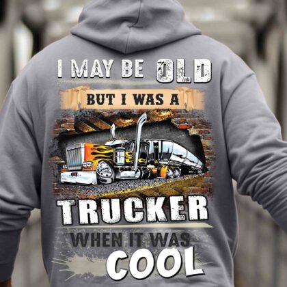 I may be old but i was a Trucker when it was Cool